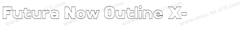 Futura Now Outline X字体转换